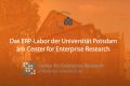 Das ERP-Labor am Center for Enterprise Research